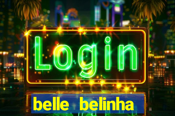 belle belinha vazados gratis